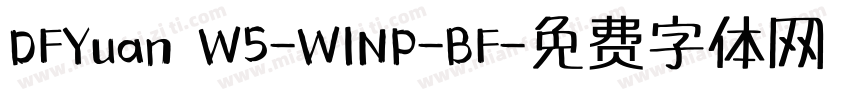 DFYuan W5-WINP-BF字体转换